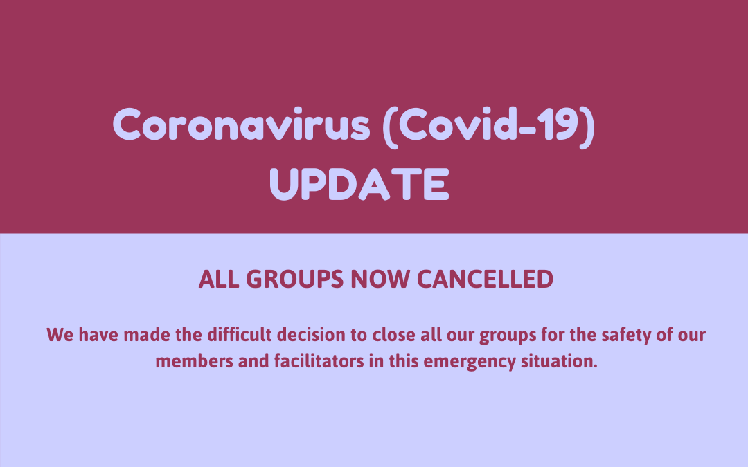 Coronavirus update – GROUPS CLOSED